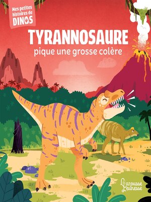 cover image of Tyrannosaure pique une colère